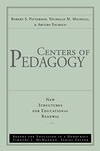 9780787945619: Centers of Pedagogy: New Structures for Educational Renewal (Agenda for Education in a Democracy, Vol 2)