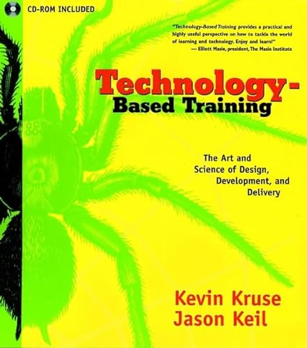 Stock image for Technology-Based Training: The Art and Science of Design, Development, and Delivery (with CD-ROM) for sale by HPB-Diamond