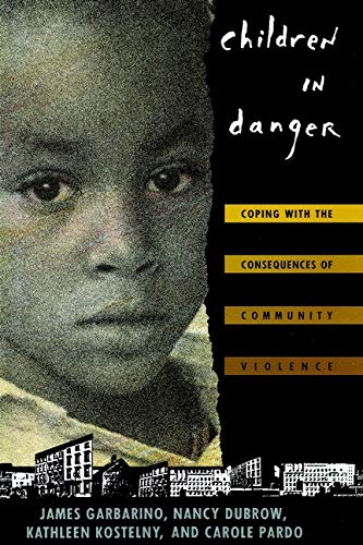 9780787946548: Children in Danger P: Coping with the Consequences of Community Violence (Jossey-bass Social and Behavioral Science Series)