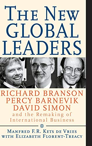 Stock image for The New Global Leaders : Richard Branson, Percy Barnevik, David Simon and the Remaking of International Business for sale by Better World Books