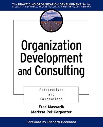 Stock image for Organization Development and Consulting : Perspectives and Foundations for sale by Better World Books: West