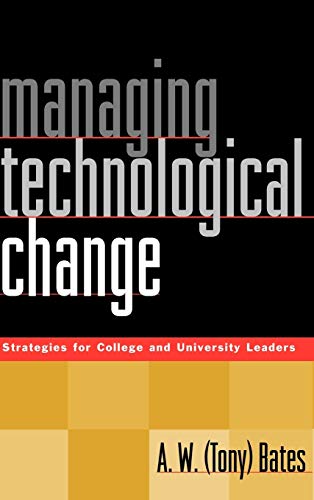 Beispielbild fr Managing Technological Change : Strategies for College and University Leaders zum Verkauf von PsychoBabel & Skoob Books