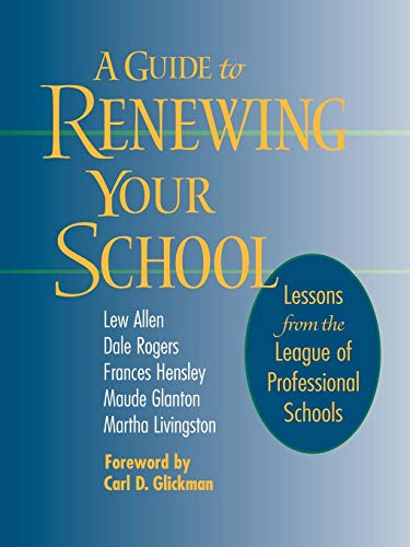 Beispielbild fr A Guide to Renewing Your School : Lessons from the League of Professional Schools zum Verkauf von Better World Books