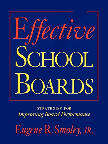 Imagen de archivo de Effective School Boards: Strategies for Improving Board Performance a la venta por HPB-Emerald