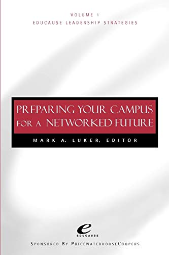 Stock image for Preparing Your Campus for a Networked Future for sale by Blackwell's