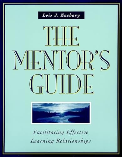 9780787947422: The Mentor's Guide: Facilitating Effective Learning Relationships