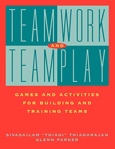 Beispielbild fr Teamwork and Teamplay : Games and Activities for Building and Training Teams zum Verkauf von Better World Books: West