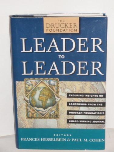 Beispielbild fr Leader to Leader (LTL): Leader to Leader: Enduring Insights on Leadership from the Drucker Foundation's Award-Winning Journal zum Verkauf von More Than Words