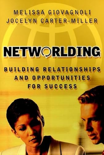 9780787948191: Networlding: Building Relationships and Opportunities for Success