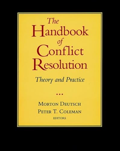 Beispielbild fr The Handbook of Conflict Resolution : Theory and Practice zum Verkauf von Better World Books