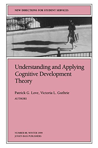 Beispielbild fr Understanding and Applying Cognitive Development Theory zum Verkauf von Better World Books
