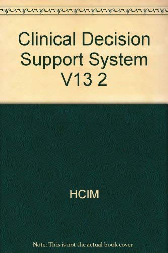 9780787949235: Clinical Decision Support Systems: Journal of Healthcare Information Management, Volume 13, Number 2 (J-B JHIM Single Issue Health Care Information MGMT)