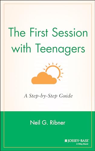 9780787949822: The First Session With Teenagers: A Step-By-Step Guide