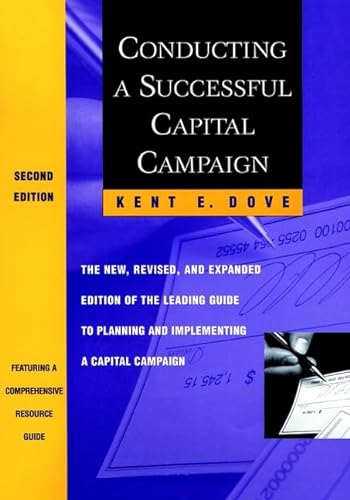 Stock image for Conducting a Successful Capital Campaign: The New, Revised and Expanded Edition of the Leading Guide to Planning and Implementing a Capital Campaign for sale by ZBK Books