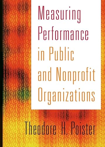 Beispielbild fr Measuring Performance in Public and Nonprofit Organizations zum Verkauf von Better World Books