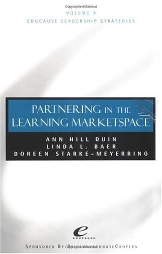 Beispielbild fr Educause Leadership Strategies, Partnership in the Learning Marketspace zum Verkauf von Better World Books: West