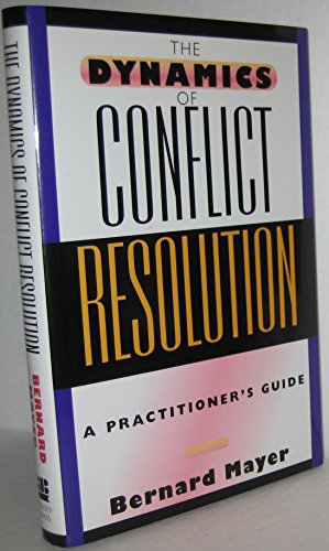 Beispielbild fr The Dynamics of Conflict Resolution: A Practitioner's Guide zum Verkauf von Ergodebooks