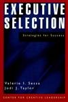 Stock image for Executive Selection: Strategies for Success for sale by Gulf Coast Books