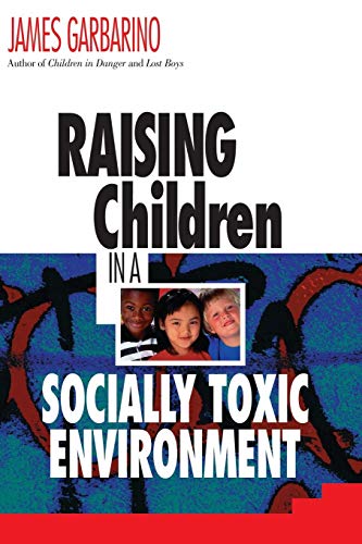 9780787950422: Raising Children Socially Toxic Enviro P