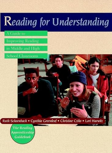 Stock image for Reading for Understanding : A Guide to Improving Reading in Middle and High School Classrooms for sale by Better World Books: West