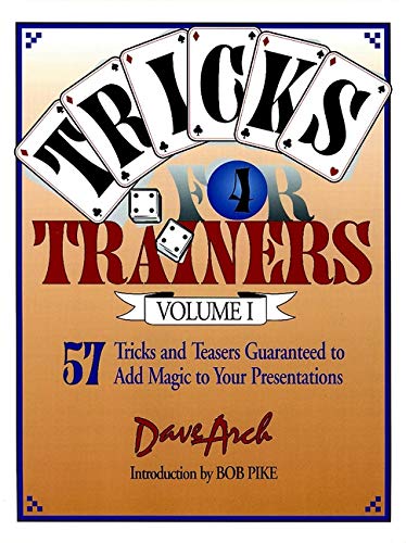 Stock image for Tricks for Trainers, Volume 1: 57 Tricks and Teasers Guaranteed to Add Magic to Your Presentation for sale by HPB-Red