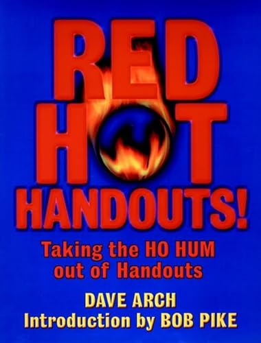 Stock image for Red Hot Handouts Taking the HO HUM out of Handouts for sale by Kingship Books