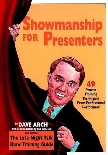 Stock image for Showmanship for Presenters : 49 Proven Training Techniques from Professional Performers for sale by Giant Giant