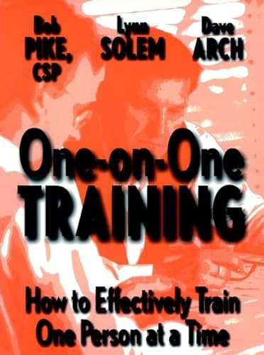 Beispielbild fr One-on-One Training : How to Effectively Train One Person at a Time zum Verkauf von Better World Books