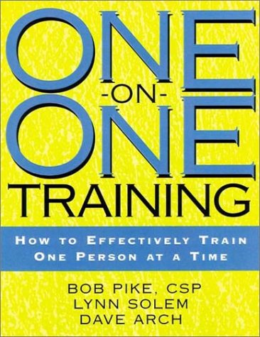 9780787951436: One–on–One Training: How to Effectively Train One Person at a Time