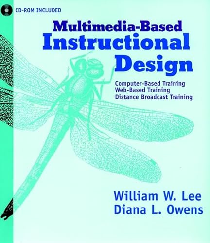 Stock image for Multimedia-Based Instructional Design: Computer-Based Training, Web-Based Training, Distance Broadcast Training [With CDROM] for sale by ThriftBooks-Atlanta