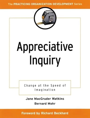 Stock image for Appreciative Inquiry: Change at the Speed of Imagination for sale by SecondSale