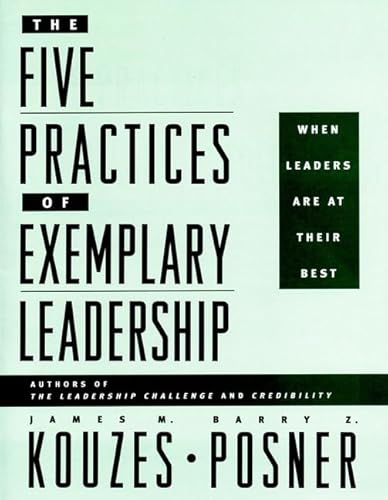 9780787951993: The Five Practices of Exemplary Leadership: When Leaders Are at Their Best (The Leadership Practices Inventory)