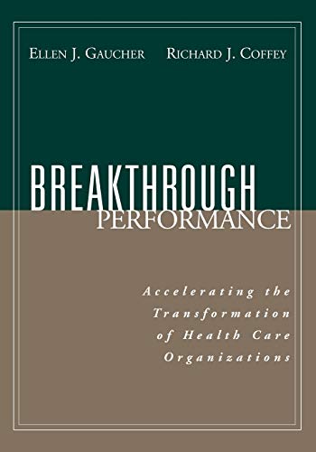 9780787952310: Breakthrough Performance Health Care: Accelerating the Transformation of Health Care Organizations