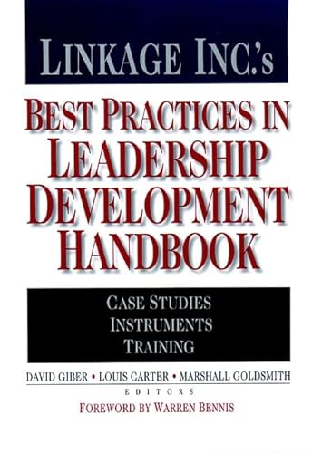 Beispielbild fr Linkage Inc.'s Best Practices in Leadership Development Handbook : Case Studies, Instruments, Training zum Verkauf von Better World Books