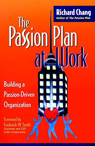 9780787952556: The Passion Plan At Work: Building a Passion-Driven Organization