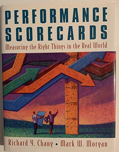 Imagen de archivo de Performance Scorecards: Measuring the Right Things in the Real World a la venta por Orion Tech