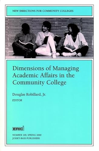 9780787953690: Dimensions of Managing Academic Affairs in the Community College: New Directions for Community Colleges, Number 109