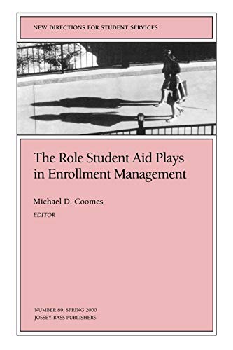 Beispielbild fr The Role Student Aid Plays in Enrollment Management zum Verkauf von Better World Books