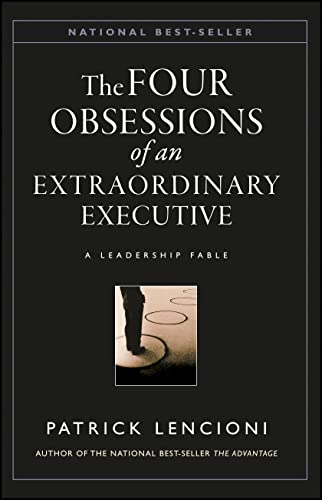 Beispielbild fr The Four Obsessions of an Extraordinary Executive A Leadership Fable zum Verkauf von Buchpark