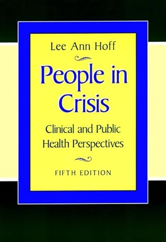 Beispielbild fr People in Crisis : Clinical and Public Health Perspectives zum Verkauf von Better World Books