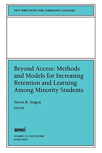 Stock image for Beyond Access : Methods and Models for Increasing Retention and Learning Success among Minority Students for sale by Better World Books