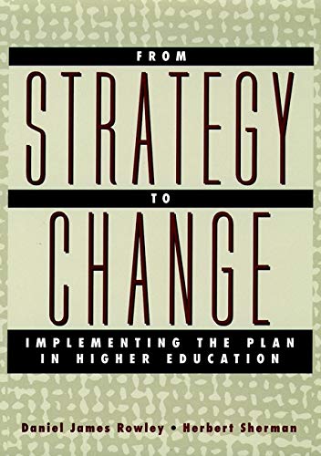 Imagen de archivo de From Strategy to Change: Implementing the Plan in Higher Education a la venta por HPB-Red