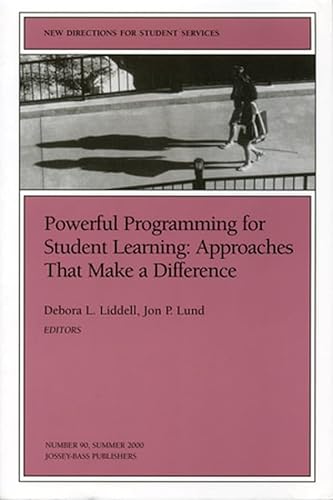 Beispielbild fr Powerful Programming for Student Learning : Approaches That Make a Difference zum Verkauf von Better World Books