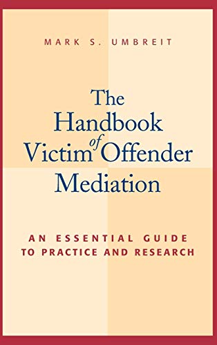 9780787954918: The Handbook of Victim Offender Mediation: An Essential Guide to Practice and Research