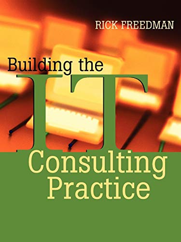 9780787955151: Building the IT Consulting Practice