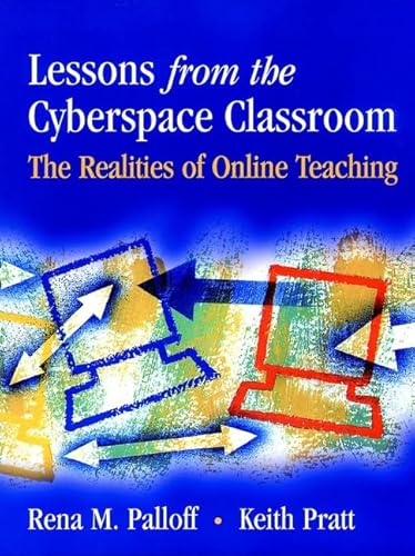 Lessons from Cyberspace Classroom (9780787955199) by Palloff, Rena M.; Pratt, Keith