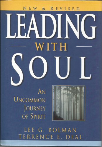 Stock image for Leading with Soul: An Uncommon Journey of Spirit, New & Revised for sale by Your Online Bookstore