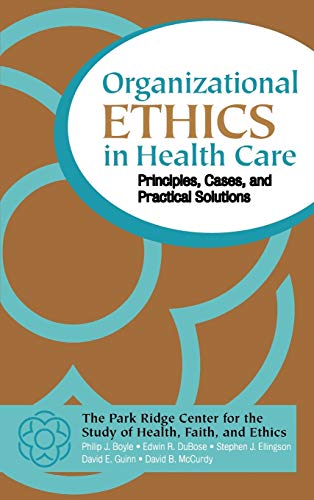 Beispielbild fr Organizational Ethics in Health Care : Principles, Cases, and Practical Solutions zum Verkauf von Better World Books