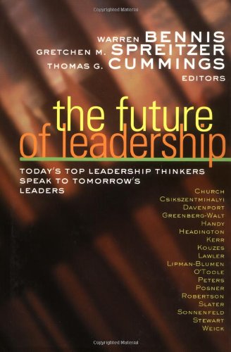 Imagen de archivo de The Future of Leadership : Today's Top Leadership Thinkers Speak to Tomorrow's Leaders a la venta por Better World Books