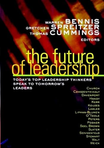 Stock image for The Future of Leadership: Today's Top Leadership Thinkers Speak to Tomorrow's Leaders for sale by Hippo Books